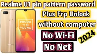 Realme U1 pin pattern password unlock without computer