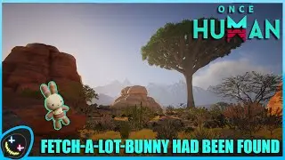 Once Human | How to get Fetch-A-Lot-Bunny