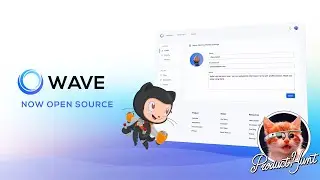 Wave Version 2.0 - Now Open Source and on Product Hunt 😺