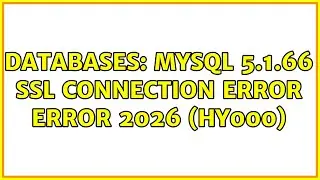 Databases: MySQL 5.1.66 SSL connection error ERROR 2026 (HY000) (3 Solutions!!)