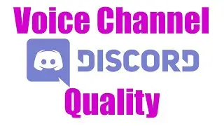 How To: Change Voice Channel Quality in Discord