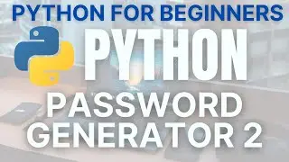 Random Password Generator only using 5 lines of code | Python for Beginners 