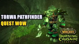 Torwa Pathfinder Quest WoW