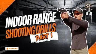 Indoor Range Shooting Drills (Part 1): Get Comfortable with Your Firearm