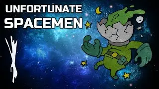 Your Face is a Disgrace... in Space! | Unfortunate Spacemen (Part 1)