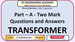 03 Electrical Machines -  Transformer    Part   A   Two Mark Questions and Answers