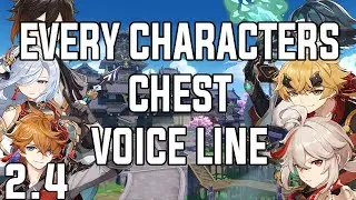 Every Characters UPDATED Chest Voice Line (Genshin Impact 2.4)