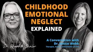 Unpacking Childhood Emotional Neglect: What You Need To Know