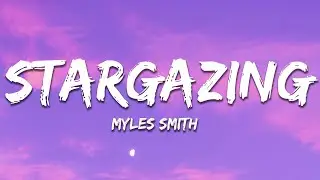 Myles Smith - Stargazing (Lyrics)
