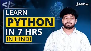 Python Course | Python Full Course | Python Tutorial for Beginners in Hindi | Intellipaat