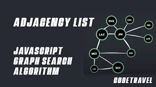 JS - Graph, Adjacency Lists, Algorithm [ASMR]