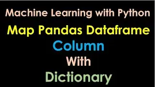 Map External Values to Pandas Column using map function - P1.6