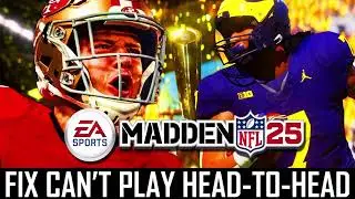 How To Fix Madden NFL 25 Can't Play Head To Head Against Friends