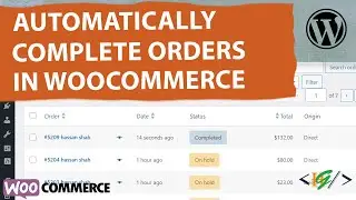 How to Automatically Complete Orders in WooCommerce | Order Status Completed for All Payment Method