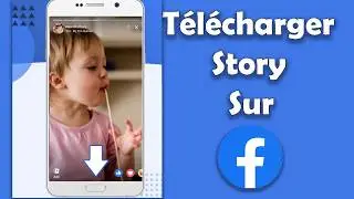 Comment Télécharger les Vidéos Stories sur FACEBOOK