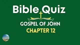 Bible Quiz John Chapter 12 Ten Questions #christian #bible #jesus #christ #god #holyspirit #church
