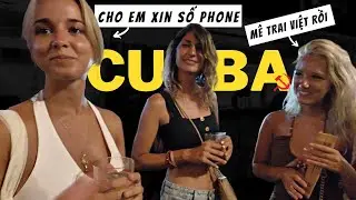 🇨🇺 4 Em Người Mẫu Bắt Đi Thâu Đêm ở Cuba • Ser Andy Thất Thủ