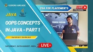 Java Live Session || OOPS In Java Part 1 || DSA Placement Series || Coders Arcade