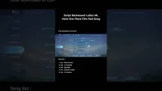 Script Backsound Lobby Mobile Legends Versi One Piece Film Red Song