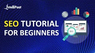 SEO Tutorial for Beginners | SEO Tutorial | SEO Course | Search Engine Optimization | Intellipaat