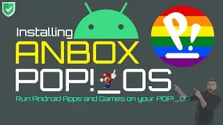 How to Install Anbox on Pop!_OS by System76 | Installing Anbox on PopOS | Anbox on Linux Hirsute