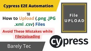 18- Cypress - How to UPLOAD FILE in easy way | File Upload using Cypress-File-Upload package | 2022