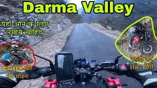Darma Valley Finally Girate Padate Pahoch hi gaye || Naseeb Chahie yaha aane ke liye || Panchachuli