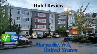 Holiday Inn Express & Suites Marysville | Marysville, WA | United States | Hotel Review