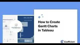 How to Create Gantt Charts in Tableau