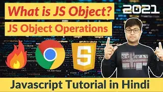 #20 🔥 JavaScript Objects 🔥 | JavaScript Object Operations | JavaScript Tutorial in Hindi