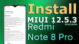 Redmi Note 8 Pro : Install MIUI 12.5.3 Android 11 Indian OFFICIAL Update Using TWRP | Latest |