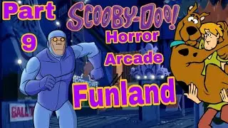 Scooby Doo Horror Arcade Part 9 FunLand