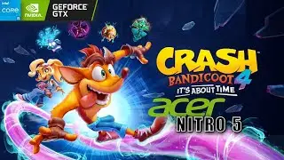 Crash Bandicoot 4: It's About Time Ultra Settings Acer Nitro 5 GTX-1650 i5 9300H 16GB RAM