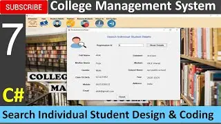 7. College Management System in C# - Search Individual Student Design and Coding