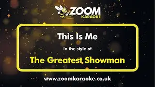 The Greatest Showman - This Is Me - Karaoke Version from Zoom Karaoke