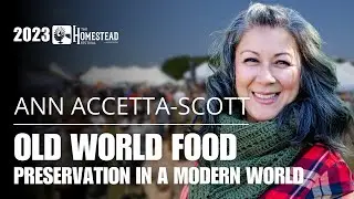 Ann Accetta-Scott: Old World Food Preservation in Modern World (2023)