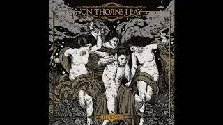 ON THORNS I LAY (Greece) - The Song Of Sirens (2020) (HD)