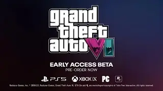 Grand Theft Auto VI | Early Access Beta