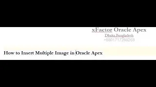 How to Insert Multiple Image/File in Oracle Apex