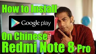 How to install Google Playstore on Chinese Redmi Note 8 Pro | Playstore on MIUI | Shenzhen | China