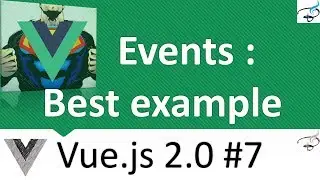 Vuejs 2.0 Beginner Series | Best Example of Events #7