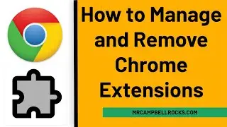 How to Manage and Remove Chrome Extensions