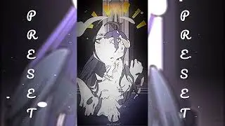 Preset Anime 🎟️ - Albedo // Tiktok Trend // Size 9:16 // Preset in Description // XML only