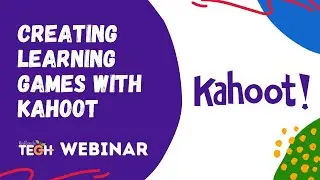 Creating Learning Games with Kahoot
