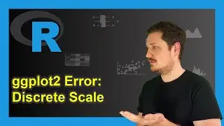 R ggplot2 Error: Continuous value supplied to discrete scale (2 Examples) | Wrong Grouping Variable