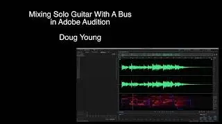 Mixing Solo Guitar With Audition