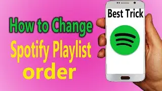 How to Change Spotify playlist order on phone iphade android