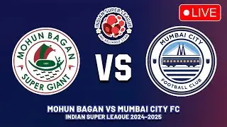 MOHUN BAGAN VS MUMBAI CITY FC Indian Super League 2024/25 Preview, Predictions & Head to head