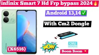 infinix Smart 7 Hd (X6516) frp bypass with Cm2 2024🔥✅ Android 13,14 Latest Google Account  2024🔥…….