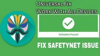 Magisk Safetynet Failed Fix For All Devices Universal Fix 2020